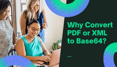 Why Convert PDF or XML to Base64