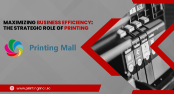 Maximizing Business Efficiency: The Strategic Role of Printing Technology
